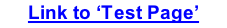 Link to ‘Test Page’